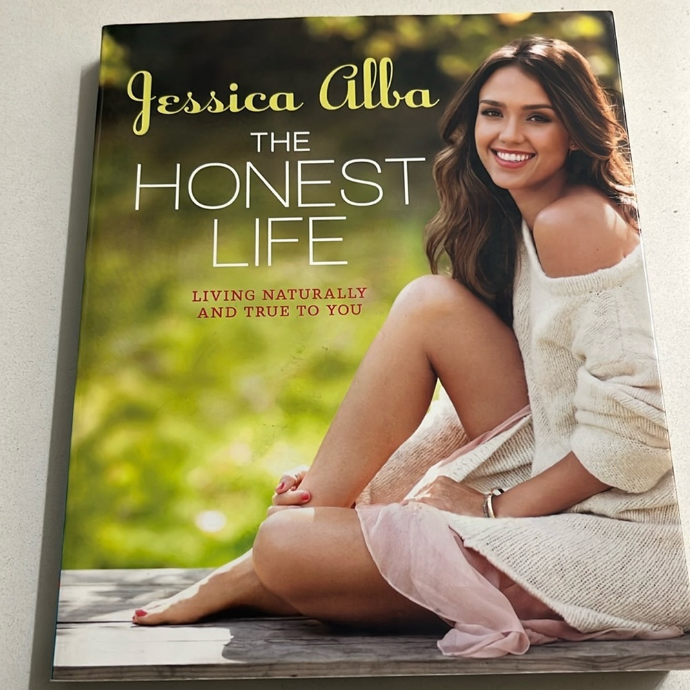 Jessica Alba The Honest Life: Living naturally and true to you, used book